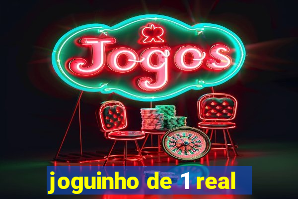 joguinho de 1 real